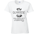 It's A Guyanese Thing Ladies T Shirt