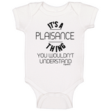 It's A Plaisance Thing Baby One Piece