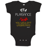 It's A Plaisance Thing Baby One Piece