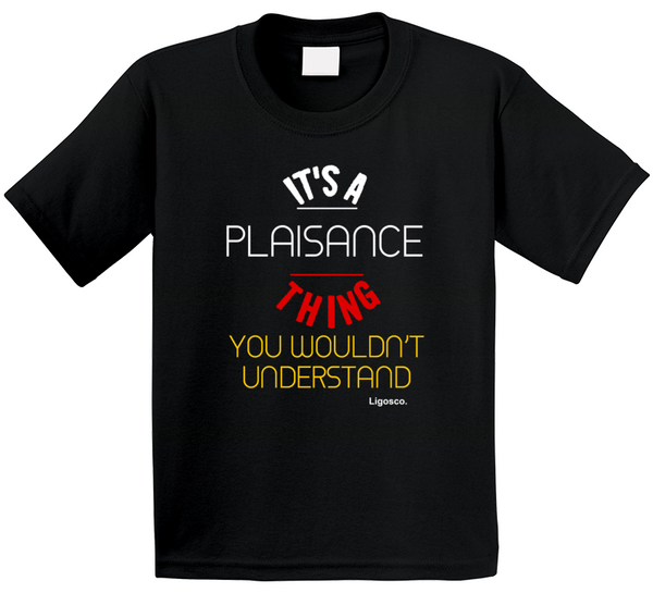 It's A Plaisance Thing Kids T Shirt