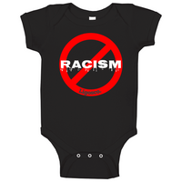 Racism Baby One Piece