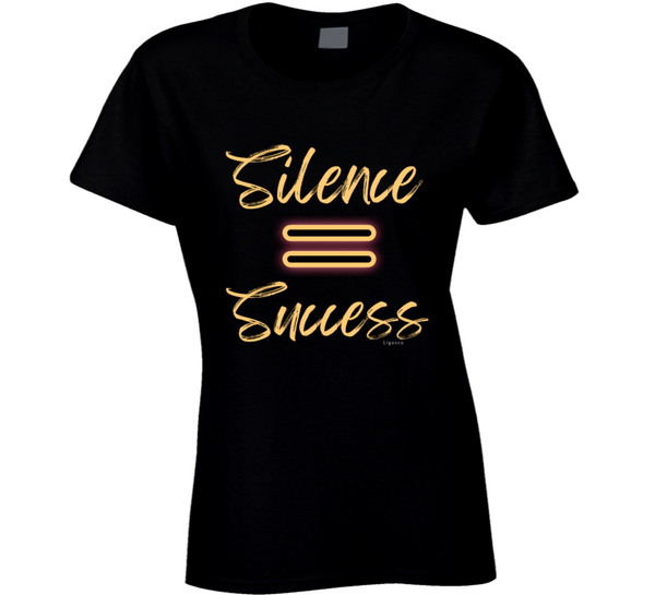 Silence Ladies T Shirt