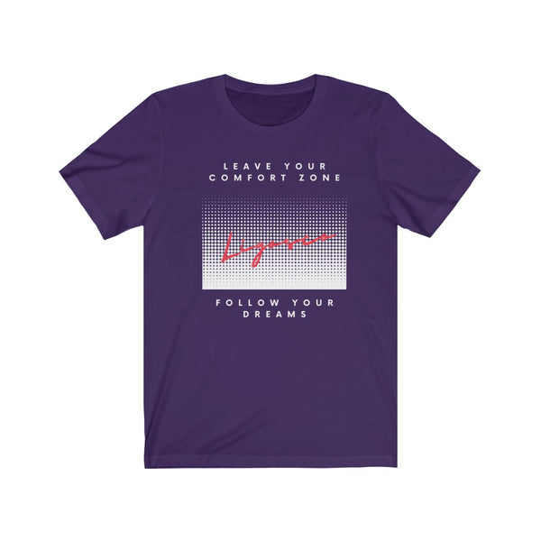 Leave your comfort zone - Unisex Jersey Short Sleeve Tee
