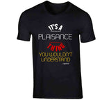 It's A Plaisance Thing Ladies T Shirt