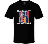 Book Of Lives T Shirt