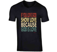 Love God Ladies T Shirt
