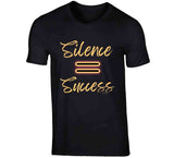 Silence T Shirt