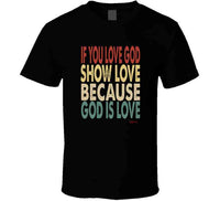 Love God Ladies T Shirt