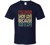 Love God Ladies T Shirt